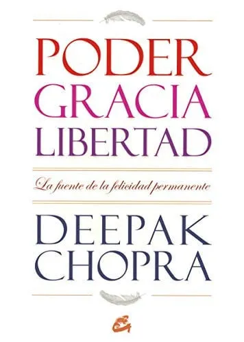 Portada de Poder, gracia y libertad : la fuente de la felicidad permanente
