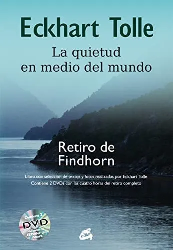 Portada de La quietud en medio del mundo retiro de Findhorn