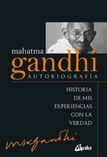 Portada de Mahatma Gandhi: autobiografía, historia de mis experiencias con la verdad