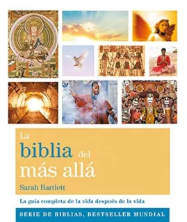Portada de La biblia del más allá: la guía completa de la vida después de la vida