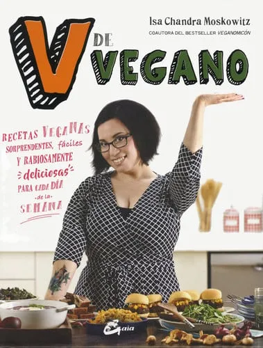 Portada de V de vegano: recetas veganas sorprendentes, fáciles y rabiosamente deliciosas para cada día de la semana