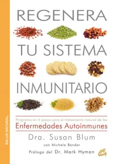 Portada de Regenera tu sistema inmunitario: programa en 4 pasos para el tratamiento natural de las enfermedades autoinmunes