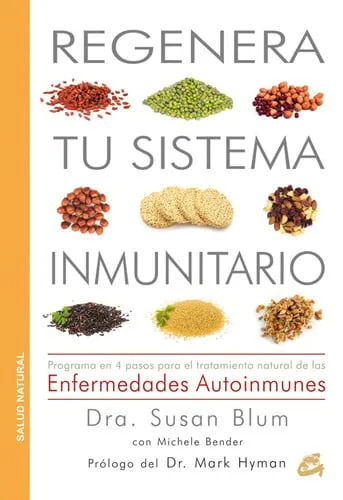 Portada de Regenera tu sistema inmunitario: programa en 4 pasos para el tratamiento natural de las enfermedades autoinmunes