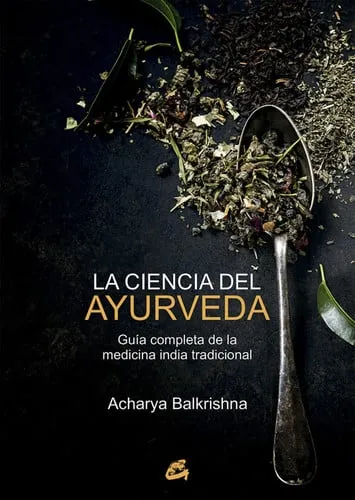 Portada de La ciencia del ayurveda: guía completa de la medicina india tradicional