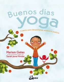 Portada de Buenos días yoga: cuento para despertarse, postura a postura