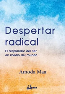 Portada de Despertar radical: el resplandor del ser en medio del mundo