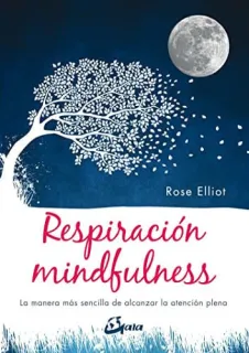 Portada de Respiración mindfulness: la manera más sencilla de alcanzar la atención plena