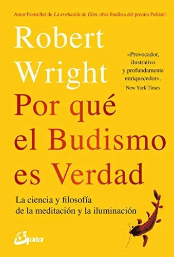 Portada de Por qué el budismo es verdad: la ciencia y flosofía de la meditación y la iluminación
