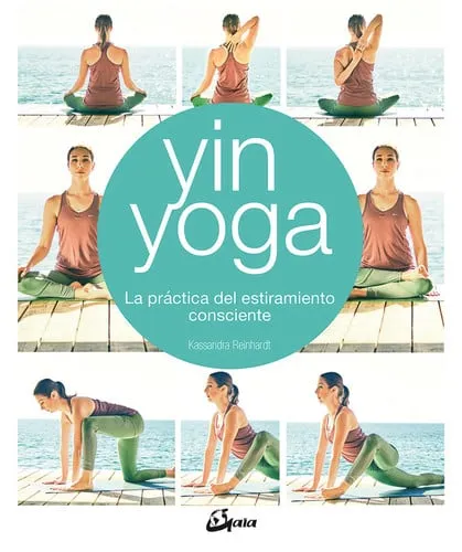 Portada de Yin yoga: la práctica del estiramiento consciente