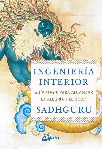Portada de Ingeniería interior: guía yogui para alcanzar la alegría y el gozo