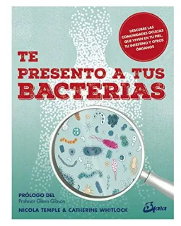 Portada de Te presento a tus bacterias