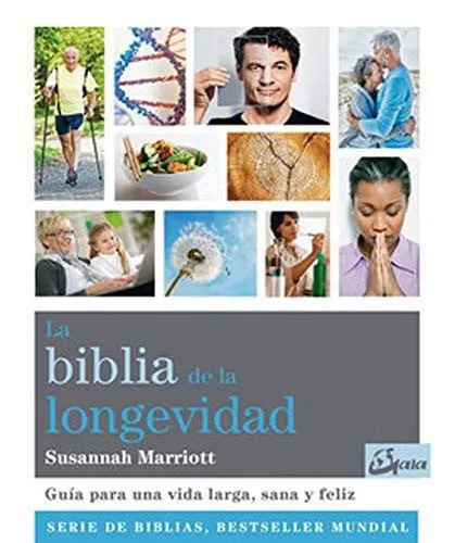 Portada de La biblia de la longevidad: guía para una vida larga, sana y feliz