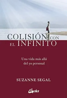 Portada de Colisión con el infinito: una vida más allá del yo personal