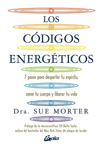 Portada de Los códigos energéticos: 7 pasos para despertar tu espíritu, sanar tu cuerpo y liberar tu vida
