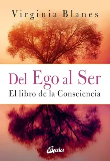 Portada de Del ego al ser: el libro de la consciencia