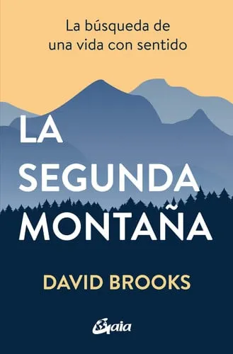 Portada de La segunda montaña: la búsqueda de una vida con sentido