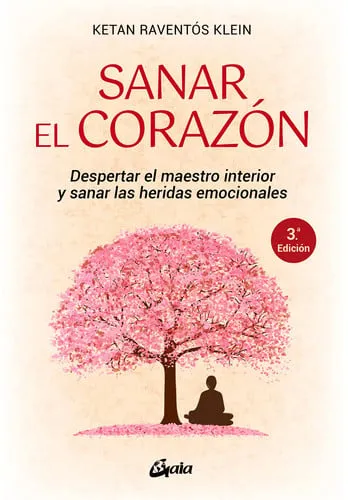 Portada de Sanar el corazón: despertar el maestro interior y sanar las heridas emocionales