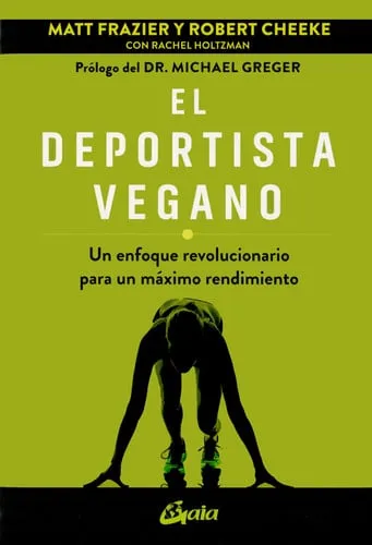 Portada de El deportista vegano: un enfoque revolucionario para un máximo rendimiento