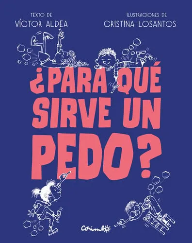 Portada de ¿Para qué sirve un pedo?