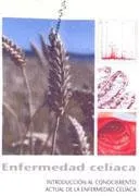 Portada de Enfermedad celíaca: introducción al conocimiento actual de la enfermedad celíaca