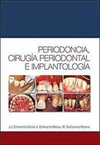 Portada de Periodoncia, cirugía periodontal e implantología