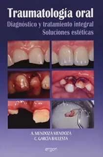 Portada de Traumatología oral: diagnóstico y tratamiento integral : soluciones estéticas