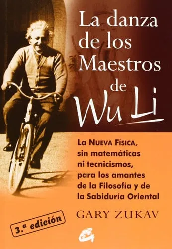 Portada de La danza de los maestros de Wu Li: la nueva física, sin matemáticas ni tecnicismos, para amantes de la filosofía y la sabiduría oriental