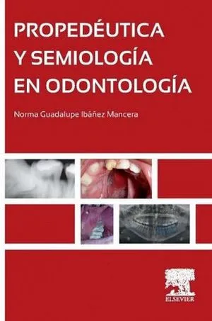 Portada de Propedéutica y semiología en odontología
