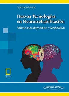 Portada de Nuevas tecnologías en neurorrehabilitación: aplicaciones diagnósticas y terapeúticas