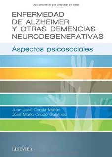 Portada de Enfermedad de Alzheimer y otras demencias neurodegenerativas: aspectos psicosociales