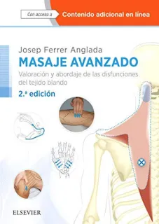 Portada de Masaje avanzado: valoración y abordaje de las disfunciones del tejido blando