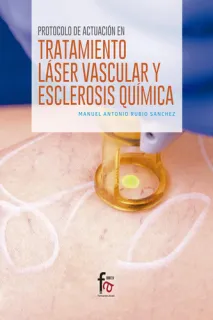 Portada de Protocolo de actuación en el tratamiento láser vascular y esclerosis química