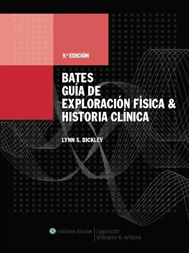Portada de Bates, Guía de Exploración Física e Historia Clínica