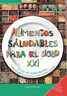 Portada de Alimentos saludables para el siglo XXI