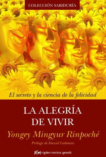 Portada de La alegría de vivir: el secreto y la ciencia de la felicidad