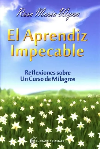 Portada de El aprendiz impecable: reflexiones sobre Un curso de milagros