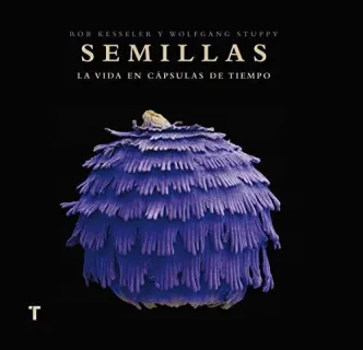 Portada de Semillas: la vida en cápsulas de tiempo