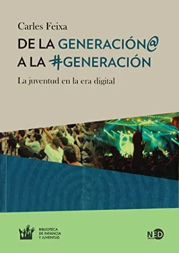 Portada de De la generación@ a la #generación: la juventud en la era digital