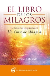 Portada de El libro de los milagros, reflexiones inspiradas en "Un curso de milagros"
