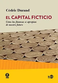 Portada de El capital ficticio: cómo las finanzas se apropian de nuestro ficticio