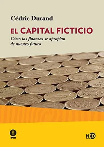 Portada de El capital ficticio: cómo las finanzas se apropian de nuestro ficticio