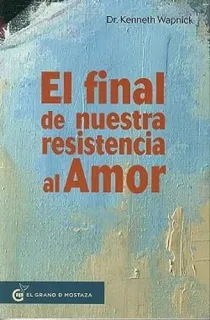 Portada de El final de nuestra resistencia al amor
