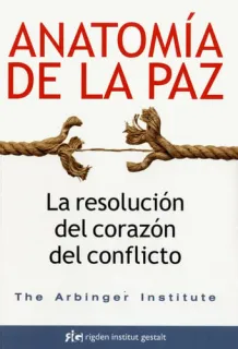 Portada de Anatomía de la paz: la resolución del corazón del conflicto