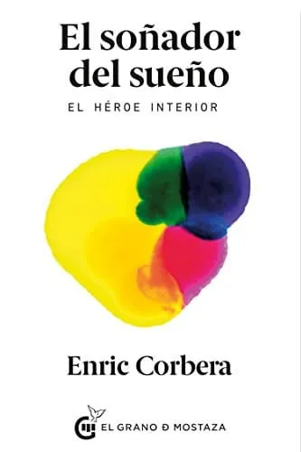Portada de El soñador del sueño: el héroe interior
