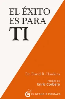 Portada de El éxito es para ti: emplea principios centrados en el corazón para conseguir abundancia duradera y plenitud