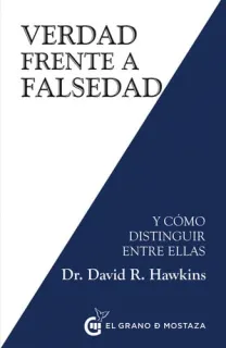 Portada de Verdad frente a falsedad: y cómo distinguir entre ellas