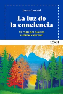 Portada de La luz de la conciencia: un viaje por nuestra realidad espiritual