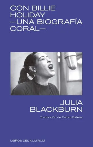 Portada de Con Billie Holiday: una biografía coral