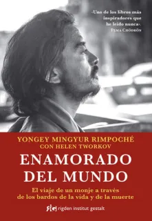Portada de Enamorado del mundo : el viaje de un monje a través de los bardos de la vida y de la muerte