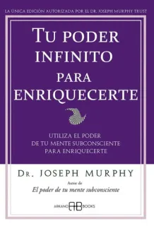Portada de Tu poder infinito para enriquecerte: utiliza el poder de tu mente subconsciente para enriquecerte